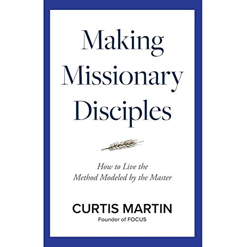 Beispielbild fr Making Missionary Disciples : How to Live the Method Modeled by the Master zum Verkauf von Better World Books