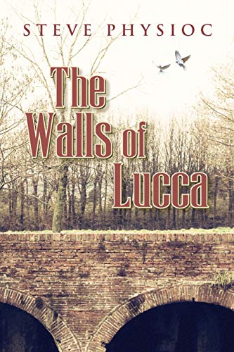 Stock image for The Walls of Lucca (This Is Book One of a 2-Book) for sale by Goodwill Books