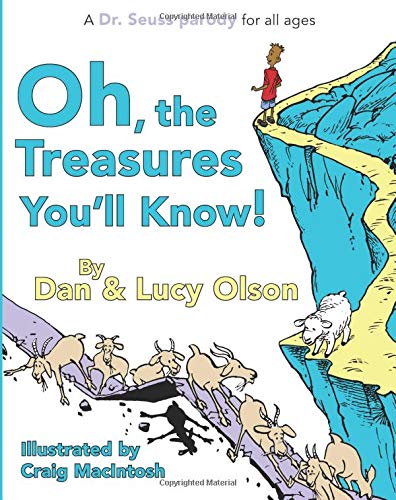 Beispielbild fr Oh, the Treasures You'll Know! (A Dr. Seuss Parody) zum Verkauf von HPB-Movies