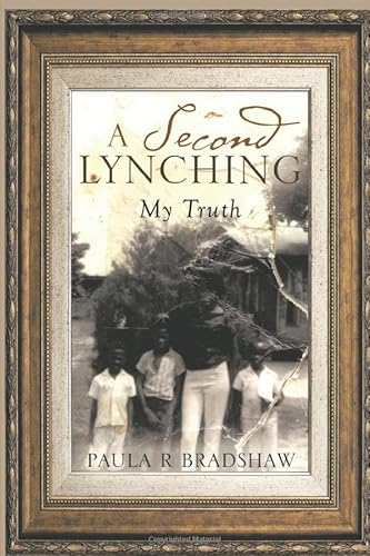 Imagen de archivo de A Second Lynching: My Truth a la venta por Revaluation Books