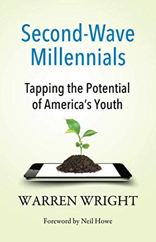 Stock image for Second Wave Millennials: Tapping the Potential of America's Youth for sale by Wonder Book