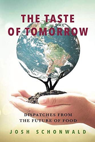 9780692185261: The Taste of Tomorrow: Dispatches from the Future of Food