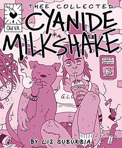 Stock image for Thee Collected Cyanide Milkshake for sale by Books From California