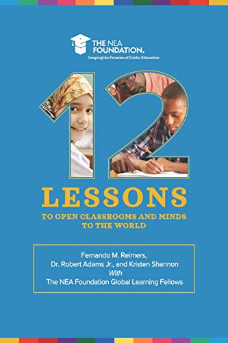 Beispielbild fr Twelve Lessons to Open Classrooms and Minds to the World zum Verkauf von Better World Books