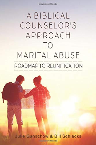 Stock image for A Biblical Counselor's Approach to Marital Abuse: Road Map to Reunification for sale by ThriftBooks-Atlanta