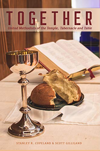 9780692190418: Together: United Methodists of the Temple, Tabernacle, and Table