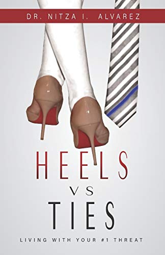 Beispielbild fr Heels vs Ties: Living with your #1 threat zum Verkauf von Once Upon A Time Books