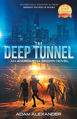 Stock image for The Deep Tunnel: An Andromeda Brown Novel for sale by Open Books
