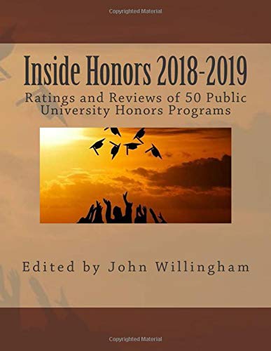 Stock image for Inside Honors 2018-2019: Ratings and Reviews of 50 Public University Honors Programs for sale by ThriftBooks-Atlanta