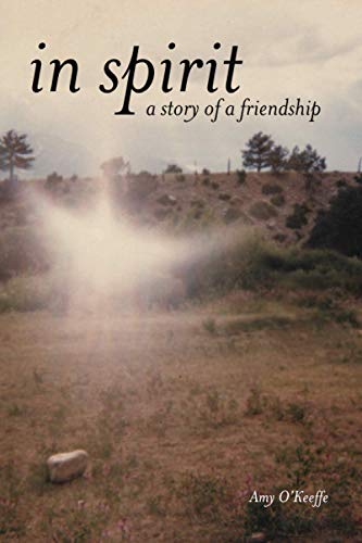 Stock image for In Spirit - A Story of Friendship for sale by SecondSale