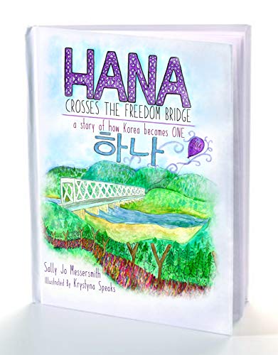 Stock image for Hana Crosses the Freedom Bridge for sale by ThriftBooks-Atlanta
