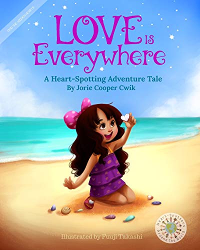 Stock image for Love Is Everywhere: A Heart-Spotting Adventure Tale for sale by ThriftBooks-Atlanta