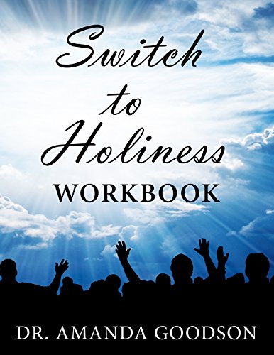Stock image for Switch to Holiness Workbook: 12 Actions to be Your Best for sale by Lucky's Textbooks