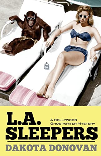 Stock image for L.A. Sleepers: A Hollywood Ghostwriter Mystery for sale by Lucky's Textbooks