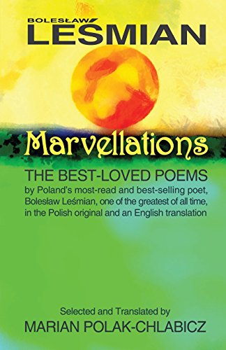 Beispielbild fr Marvellations: The Best-loved Poems: By the most-read and best-selling Polish poet Boleslaw Lesmian, one of the greatest of all time zum Verkauf von Book Deals