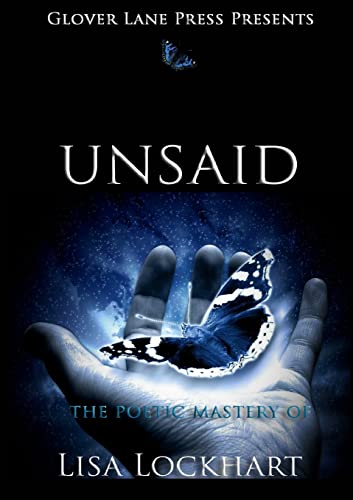 9780692201787: Unsaid; The Poetic Mastery of