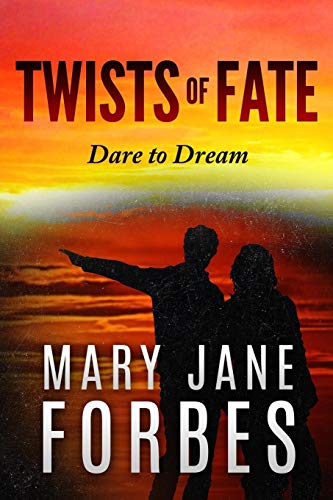 Beispielbild fr Twists of Fate: . . . dare to dream! (Twists of Fate Trilogy) zum Verkauf von The Book Cellar, LLC