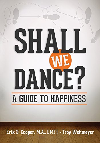 Imagen de archivo de Shall We Dance? A Guide to Happiness a la venta por Better World Books: West