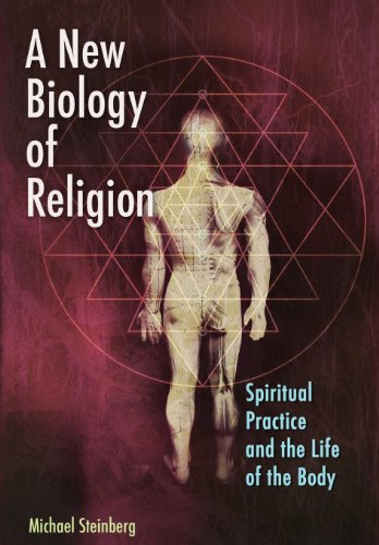 9780692204238: A New Biology of Religion: Spiritual Practice and the Life of the Body