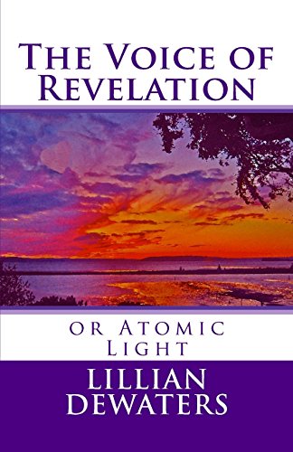 Imagen de archivo de The Voice of Revelation: or Atomic Light a la venta por WorldofBooks