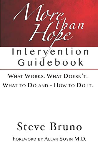 Imagen de archivo de More Than Hope: A Guide to Interventions for Friends and Families of Addicts and Alcoholics a la venta por ThriftBooks-Atlanta
