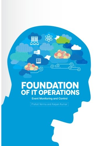 Beispielbild fr Foundation of IT Operations Management: Event Monitoring and Controls zum Verkauf von WorldofBooks