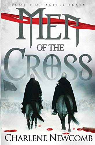 

Men of the Cross (Battle Scars) (Volume 1)