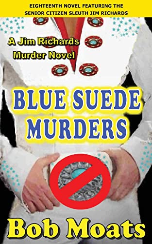 Beispielbild fr Blue Suede Murders (Jim Richards Murder Novels) zum Verkauf von Lucky's Textbooks
