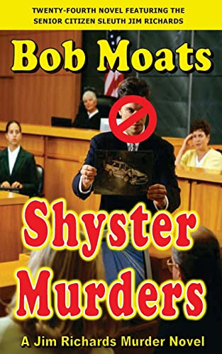 Beispielbild fr Shyster Murders (Jim Richards Murder Novels) zum Verkauf von Lucky's Textbooks