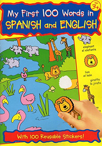 Imagen de archivo de My First 100 Words in Spanish / English (Spanish and English Edition) - Sticker Coloring Book with 100 Stickers a la venta por Wonder Book