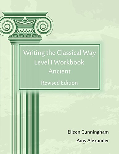 Stock image for Writing the Classical Way: Level I Workbook: Ancient for sale by SecondSale