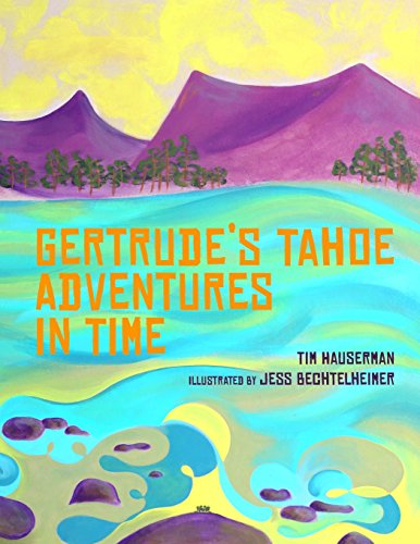 Stock image for Gertrude's Tahoe Adventures in Time for sale by SecondSale