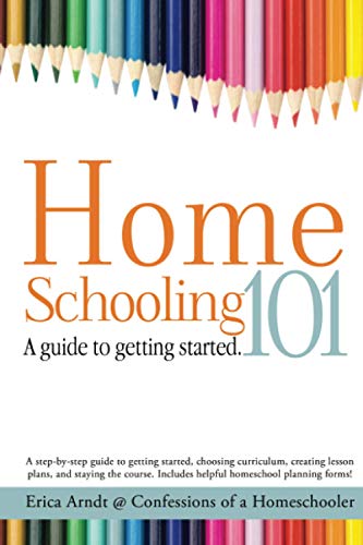 Stock image for Homeschooling 101: A Guide to Getting Started. for sale by SecondSale