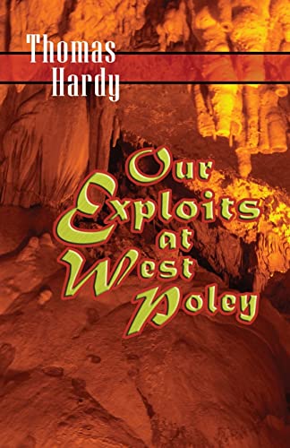 Imagen de archivo de Our Exploits at West Poley: A Story for Boys a la venta por ThriftBooks-Dallas