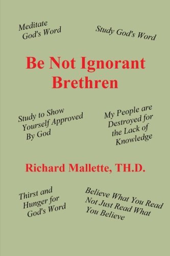 Imagen de archivo de Be Not Ignorant Brethren a la venta por Lucky's Textbooks
