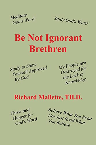 9780692213674: Be Not Ignorant Brethren