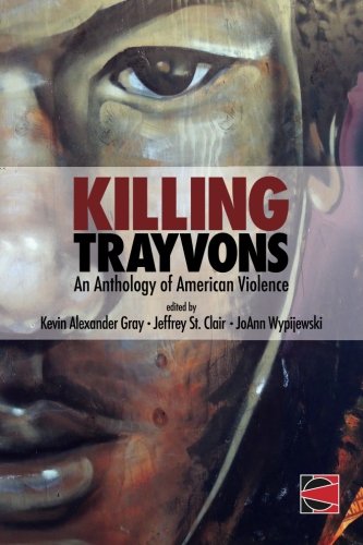 Stock image for Killing Trayvons : An Anthology of American Violence for sale by Better World Books