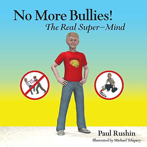 Stock image for No More Bullies!: The Real Super-Mind for sale by Lucky's Textbooks