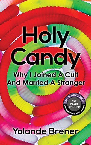 Stock image for Holy Candy: Why I Joined A Cult And Married A Stranger for sale by MusicMagpie