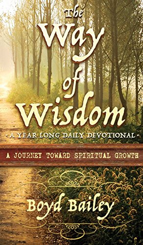 Imagen de archivo de The Way of Wisdom: A Journey Towards Spiritual Growth a la venta por Sheri's Book Treasures