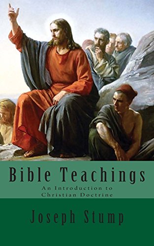 Stock image for Bible Teachings: An Introduction to Christian Doctrine for sale by Bookmans