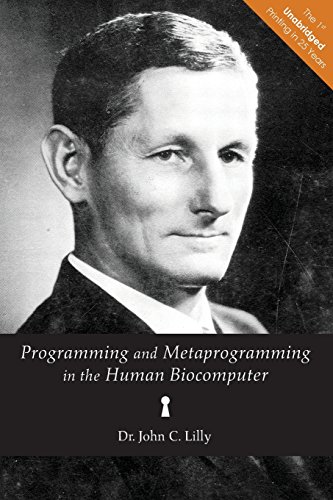 9780692217894: Programming and Metaprogramming in the Human Biocomputer: Theory and Experiments