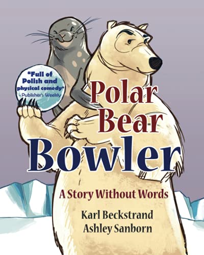 Beispielbild fr Polar Bear Bowler: A Story Without Words (Stories Without Words) (Volume 1) zum Verkauf von SecondSale
