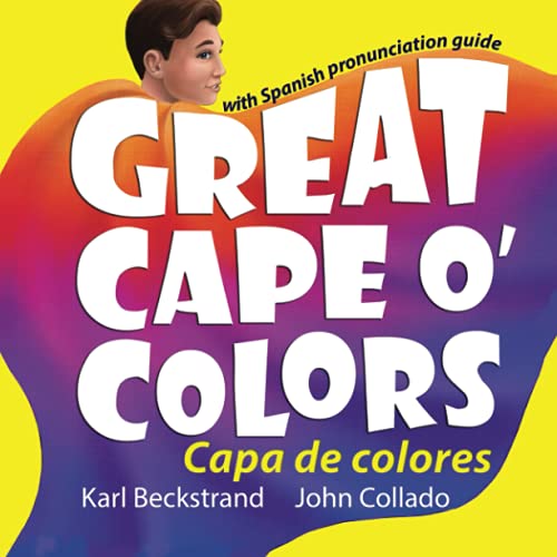 9780692220986: Great Cape o' Colors - Capa de colores: (English-Spanish with pronunciation guide): 4