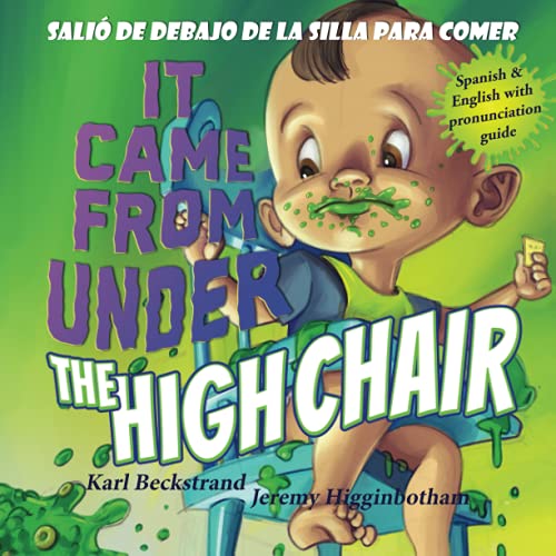 9780692220993: It Came from Under the High Chair - Sali de debajo de la silla para comer: A Mystery (in English & Spanish): 6 (Spanish-English Children's Books)