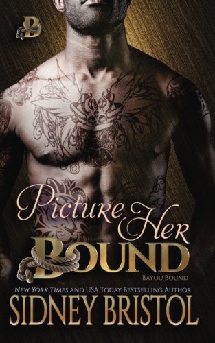 Beispielbild fr Picture Her Bound (Bayou Bound, Band 1) zum Verkauf von Buchpark