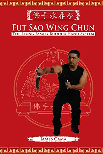 Beispielbild fr Fut Sao Wing Chun: The Leung Family Buddha Hand zum Verkauf von HPB-Red