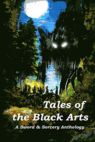 Beispielbild fr Tales of the Black Arts: A Sword and Sorcery Anthology zum Verkauf von THE SAINT BOOKSTORE
