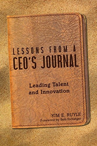 Beispielbild fr Lessons from a CEO's Journal: Leading Talent and Innovation zum Verkauf von ThriftBooks-Atlanta