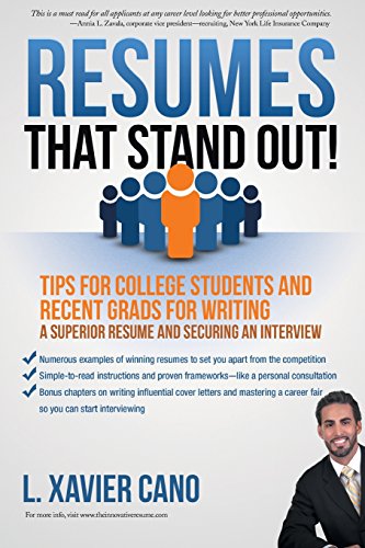 Imagen de archivo de Resumes That Stand Out! : Tips for College Students and Recent Grads for Writing a Superior Resume and Securing an Interview a la venta por Better World Books: West